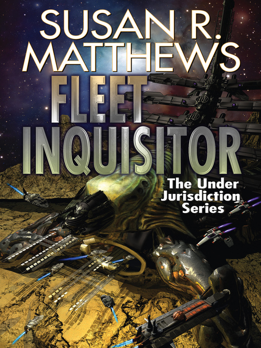 Title details for Fleet Inquisitor by Susan R. Matthews - Available